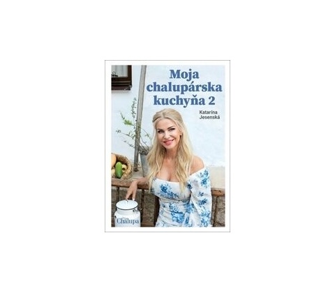 Moja chalupárska kuchyňa 2