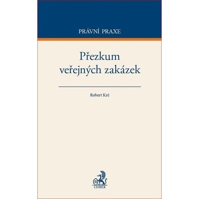 Přezkum veřejných zakázek - Robert Krč