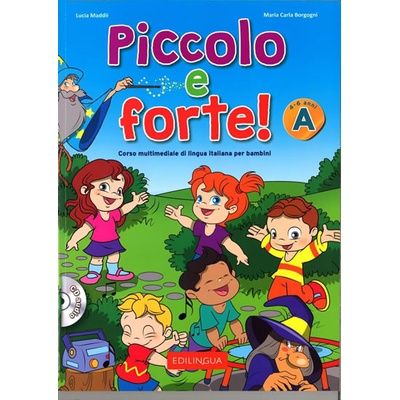 Piccolo e forte! A - Libro + CD Audio