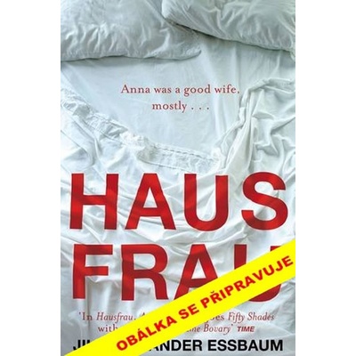 Jill Essbaumová Alexander - Hausfrau