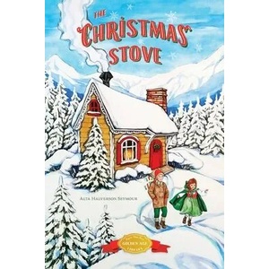 Christmas Stove | ALTA HALVER SEYMOUR (ISBN: 9781948959377)