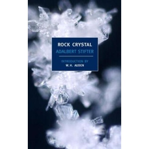 Rock Crystal | Adalbert Stifter (ISBN: 9781590172858)
