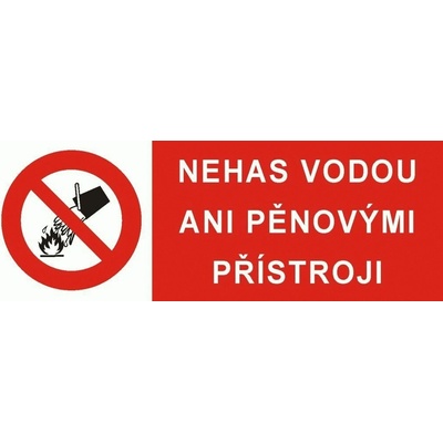 CUPRO Tabulka"NEHAS VODOU ANI PĚNOVÝMI PŘÍSTROJI"10x4cm F samolepící 4301 10X4CM FÓLIE