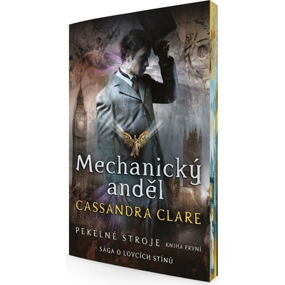 Mechanický anděl - Pekelné stroje 1 - Clareová Cassandra