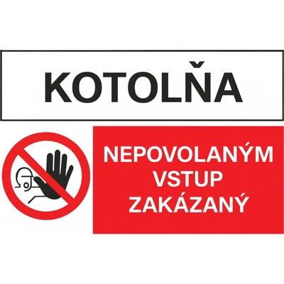 Traiva Tabuľka Kotolňa, nepovolaným vstup zakázaný