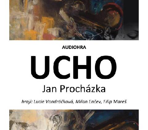 Ucho - Procházka Jan
