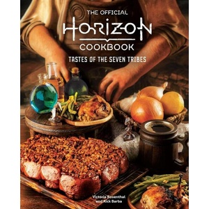 The Official Horizon Cookbook Tastes of the Seven Tribes (ISBN: 9781803369907)