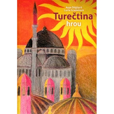 D ögüscü Ayse, Gramelová Lucie - Turečtina hrou