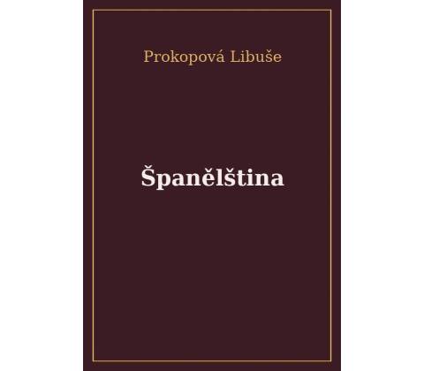 Španělština + klíč - PhDr. Prokopová Libuše