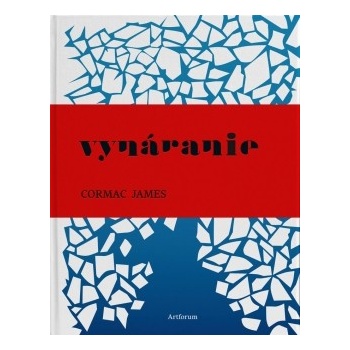 Vynáranie - Cormac James