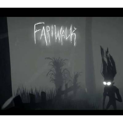 Fariwalk: The Prelude