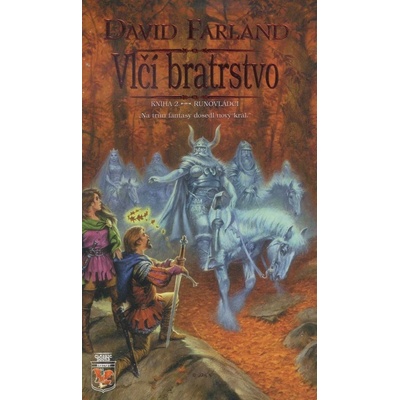 Runovládci 2 - Vlčí bratrstvo - David Farland