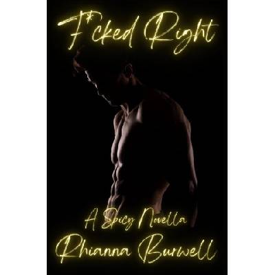 Rhianna Burwell F*cked Right | Rhianna Burwell