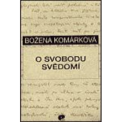 O svobodu svědomí - Božena Komárková