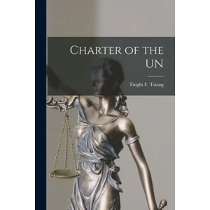 Charter of the UN | Tingfu F. (Tingfu Fuller) 18 Tsiang (ISBN: 9781014811455)