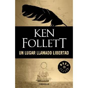 Un lugar llamado libertad | Ken Follett