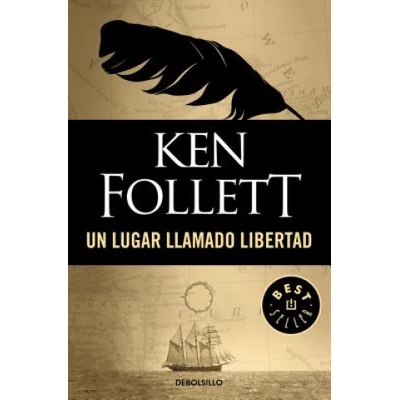 Un lugar llamado libertad | Ken Follett