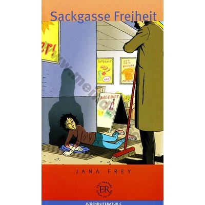Sackgasse Freiheit zjednodušené čítanie v nemčine skupina C