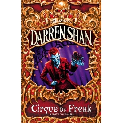 Cirque Du Freak The Saga of Darren Shan Book 1 - D. Shan