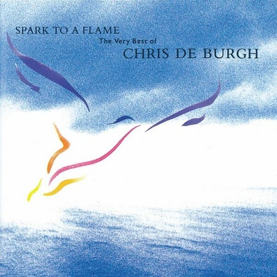 Burgh, Chris De - Spark To A Flame - Best Of