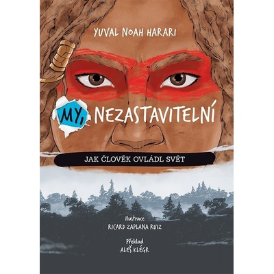 My, nezastavitelní