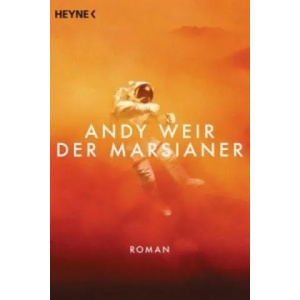 Der Marsianer | Andy Weir, Jürgen Langowski (2014)
