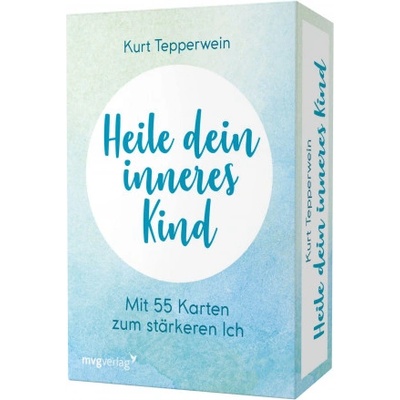MVG Moderne Vlgs. Ges Heile dein inneres Kind | Kurt Tepperwein