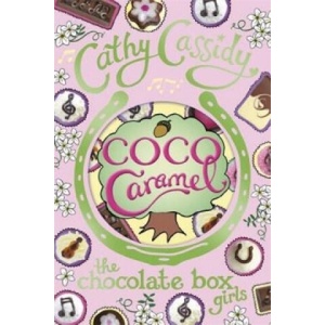 Chocolate Box Girls: Coco Caramel | Cathy Cassidy (2014)