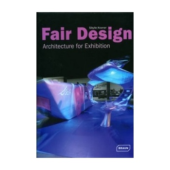 Fair Design: Architecture for Exhibition - Sibylle Kramer