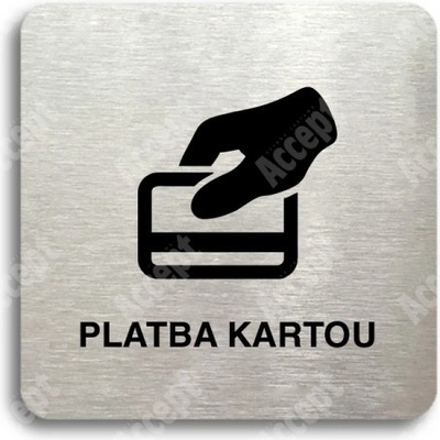 ACCEPT Piktogram platba kartou - stříbrná tabulka - černý tisk bez rámečku