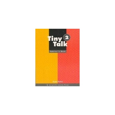 TINY TALK 2 TEACHER´S BOOK - GRAHAM, C.;RIVERS, S.