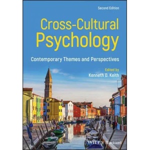 Cross-Cultural Psychology - Contemporary Themes and Perspectives, 2nd Edition | Kenneth D. Keith (ISBN: 9781119438403)