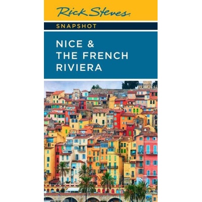 Rick Steves Snapshot Nice & the French Riviera (Third Edition) | Steve Smith