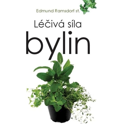 Léčivá síla bylin - Ramsdorf Edmund st.