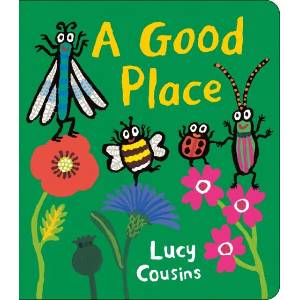 A Good Place | Lucy Cousins (ISBN: 9781529511185)