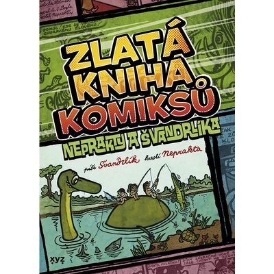 XYZ Zlatá kniha komiksů Neprakty a Švandrlíka