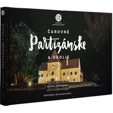 Čarovné Partizánske a okolie