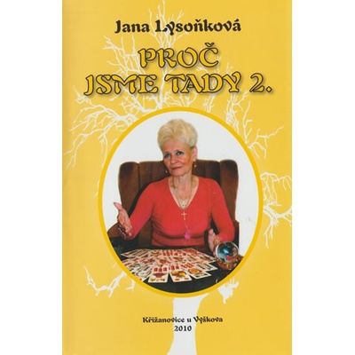Proč jsme tady 2. - Jana Lysoňková