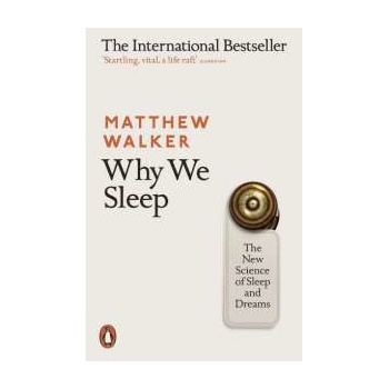 Why We Sleep Matthew Walker