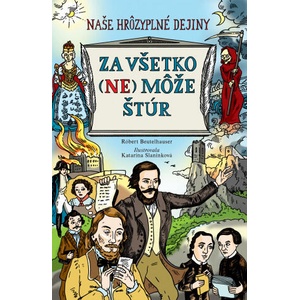 Za všetko (ne)môže Štúr | Robert Beutelhauser (ISBN: 9788055634975)