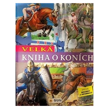 Velká kniha o koních