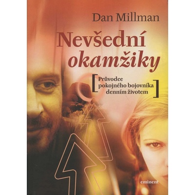 Nevšední okamžiky - Dan Millman