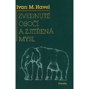 Zvednuté obočí a zjitřená mysl Ivan M. Havel
