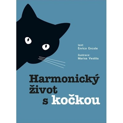 Harmonický život s kočkou - Claudia Facchinetti, Marisa Vestita