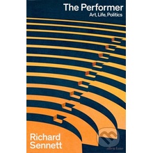 The Performer - Richard Sennett