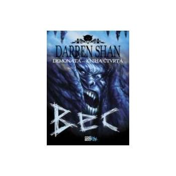 Demonata 4 - Bec - Darren Shan