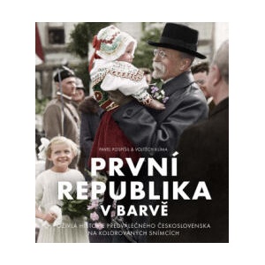 První republika v barvě | Pavel Pospíšil, Vojtěch Klíma (2021)