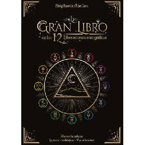 EL GRAN LIBRO DE LAS 12 LIBERACIONES ENERGETICAS (ISBN: 9788441442986)