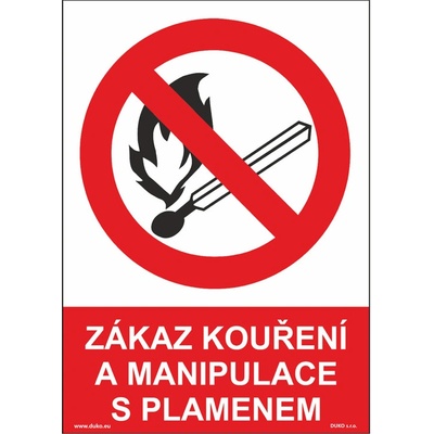 DUKO ZÁKAZ KOUŘENÍ A MANIPULACE S PLAMENEM Formát: 210 x 297 mm, Materiál: samolepící vinylová fólie