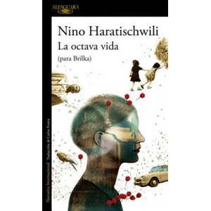 LA OCTAVA VIDA | NINO HARATISCHWILI (2018)